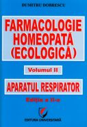 Farmacologie homeopata (ecologica) | Aparatul respirator: Volumul II | Autor: Dumitru Dobrescu