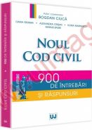 Noul Cod civil 900 de intrebari si raspunsuri