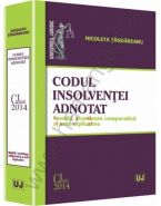 Codul insolventei adnotat | Noutati, examinare comparativa si note explicative