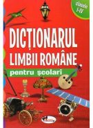 DICTIONARUL LIMBII ROMANE PENTRU SCOLARI CLASELE 1-4