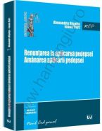 Renuntarea la aplicarea pedepsei. Amanarea aplicarii pedepsei | Autori: Alexandru Risnita, Ioana Curt 