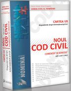 NOUL COD CIVIL COMENTAT SI ADNOTAT. Cartea a VII-a: Dispozitii de Drept International Privat