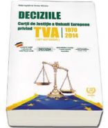 Deciziile Curtii de Justitie a Uniunii Europene privind TVA 1970-2014