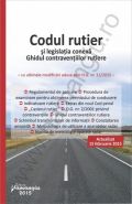 Codul rutier si legislatia conexa. Ghidul contraventiilor rutiere