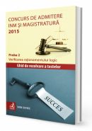 Concurs de admitere la INM si Magistratura 2015. Proba 2. Verificarea rationamentului logic