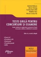 Teste Grila pentru concursuri si examene (Magistratura, Avocatura) | 2015. Autori G. Raducan, M. Voineag s.a.
