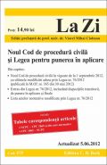 Noul Cod de procedura civila si Legea pentru punerea in aplicare | Editie prefatata de Viorel Mihai Ciobanu