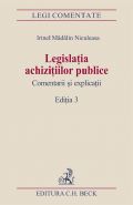 Legislatia achizitiilor publice. Comentarii si explicatii | Autor: Niculeasa Madalin Irinel