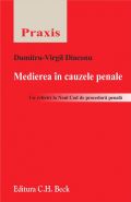 Medierea in cauzele penale. Cu referiri la Noul Cod de procedura penala. | Autor: Diaconu Dumitru Virgil