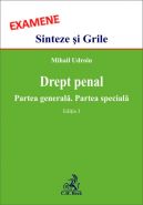 Drept penal. Partea generala. Partea speciala. Editia a III-a | Carte de: Udroiu Mihail