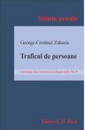 Traficul de persoane | Lucrarea face trimiteri la dispozitiile Noului Cod penal | Autor: Zaharia George-Cristinel