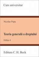 Teoria generala a dreptului. Editia a IV-a | Autor: Popa Nicolae