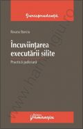 Incuviintarea executarii silite. Practica judiciara | Autor: Roxana Stanciu