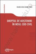 Dreptul de mostenire in noul Cod civil | Autor: Iolanda Elena Cadariu-Lungu