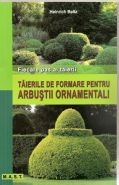 Taierile de formare pentru arbustii ornamentali | Fiecare pas al taierii | Autor: Heinrich Beltz