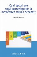 Ce drepturi are sotul supravietuitor la mostenirea sotului decedat? | Autor: Genoiu Ilioara