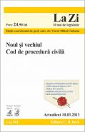 Noul si vechiul Cod de procedura civila (Actualizare: 10.03.2013) | Coordonator: Viorel Mihai Ciobanu