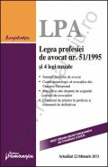 Legea profesiei de avocat nr. 51/1995 si 4 legi uzuale [Actualizat 22 februarie 2013]