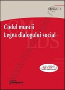 Codul muncii. Legea dialogului social [Martie 2013]