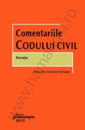 Comentariile Codului civil - Donatia | Autor: Alina-Ana Stamate-Tamasan