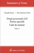 Drept procesual civil. Partea speciala. Caiet de seminar. Editia a 2-a | Autori: Claudia Rosu, Alin Speriusi-Vlad