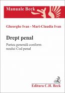 Drept penal. Partea generală. Conform Noului Cod penal | Autori: Ivan Gheorghe, Mari-Claudia Ivan