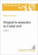 Dreptul la mostenire in Codul civil. Editia a 2-a | Autor: Genoiu Ilioara