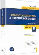 Conventia europeana a drepturilor omului. Legislatie consolidata, actualizata la 6 ianuarie 2014. Include modificarile intrate in vigoare la 1 ianuarie 2014