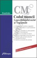 Codul muncii. Legea dialogului social si 7 legi uzuale | Actualizare: 26 martie 2014