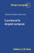 Lucratorul în dreptul european | Autor: Adrian-Claudiu Popoviciu