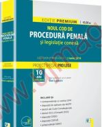 Noul Cod de procedura penala si legislatie conexa. Legislatie consolidata - 2 iunie 2014