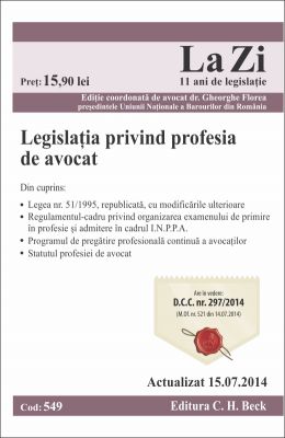 Legislatia privind profesia de avocat | Actualizare: 15.07.2014