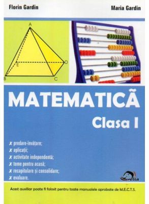 MATEMATICA. CULEGERE CLASA I | Autori: Maria Gardin, Florin Gardin