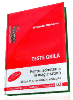 Teste grila pentru admiterea in magistratura, editia V, 2012 [Carte de: Mihaela Ciobanu]