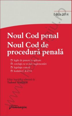 Noul Cod penal. Noul Cod de procedura penala. Editia a 2-a | Autor coordonator: Tudorel Toader