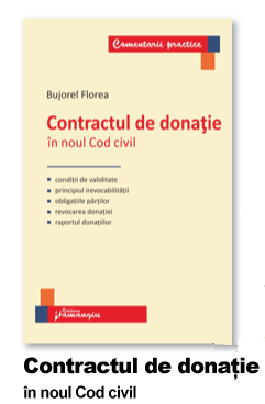Contractul de donatie in noul Cod civil | Autor: Bujorel Florea