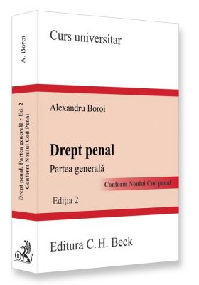 Drept penal. Partea generala. Conform noului Cod penal (editia a 2-a) | Autor: Alexandru Boroi