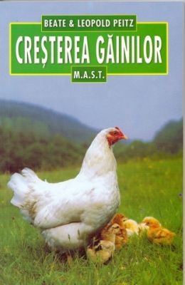 Cresterea gainilor | Carte dei: Beate si Leopold Peitz