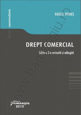 Drept comercial - Conform noului Cod civil. Editia a 2-a | Autor: Vasile Nemes