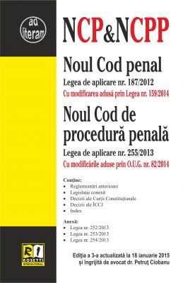 Noul Cod penal & Noul Cod de procedura penala, actualizat 18 ianuarie 2015