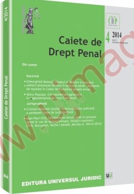 Caiete de Drept Penal nr. 4/2014 | Autor: Florin Streteanu