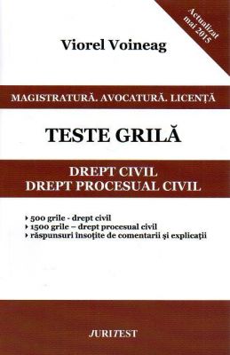 VIOREL VOINEAG 2015 | TESTE GRILA DREPT CIVIL SI PROCEDURA CIVILA