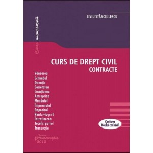 Curs de drept civil. Contracte (Autor: Liviu Stanciulescu) | Conform Noului Cod civil