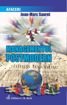 Managementul postmodern | Autor: Jean-Marc Sauret