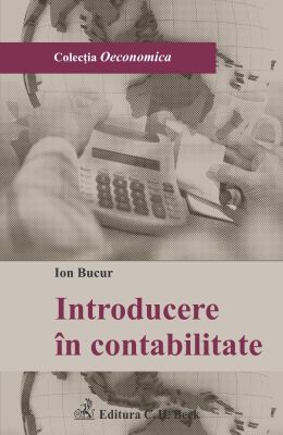 Introducere in contabilitate | Autor: Bucur Ion