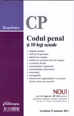 Codul penal si 10 legi uzuale (Actualizat 15 ianuarie 2013)