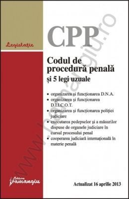 Codul de procedura penala si 5 legi uzuale [Actualizare: 16 aprilie 2013]