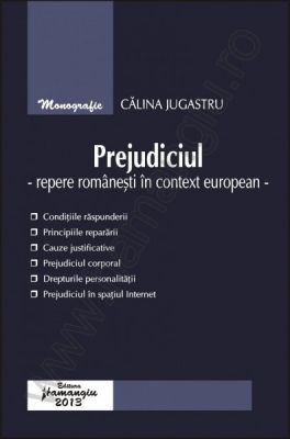 Prejudiciul [repere romanesti in context european] | Autor: Calina Jugastru