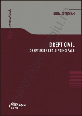 Drept civil: Drepturile reale principale | Autor: Irina Sferdian