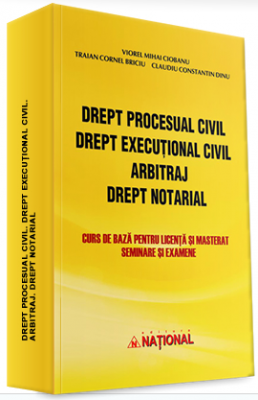 Drept procesual civil. Drept executional civil. Arbitraj. Drept notarial | 2013